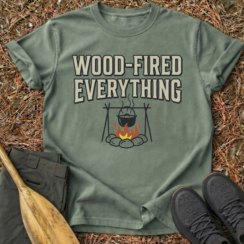 Wood Fired Everything T-Shirt