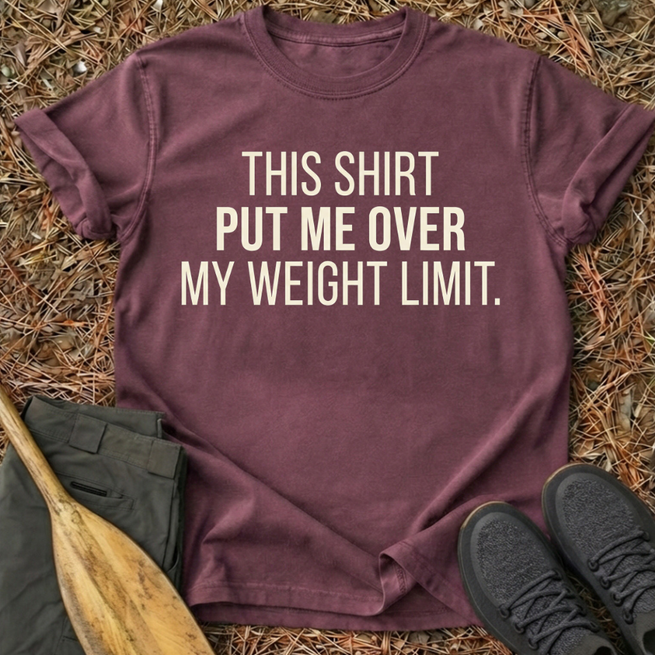 Weight Limit T-Shirt