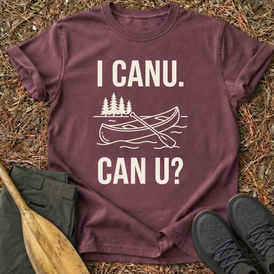 I CANU CAN U? T-Shirt