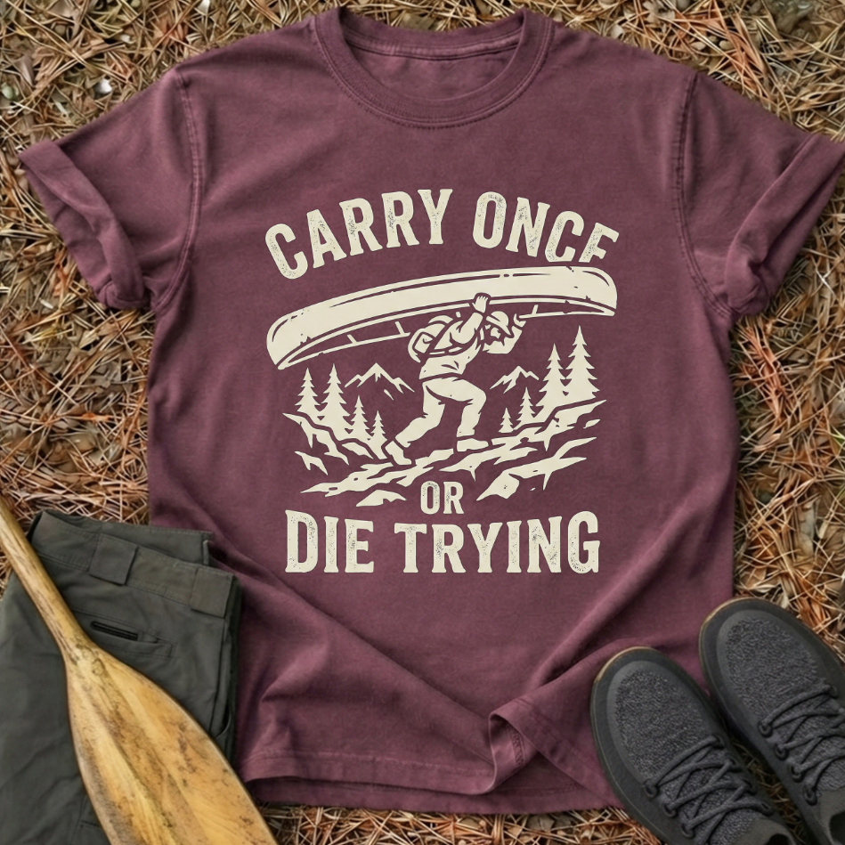 Carry Once Or Die Trying T-Shirt