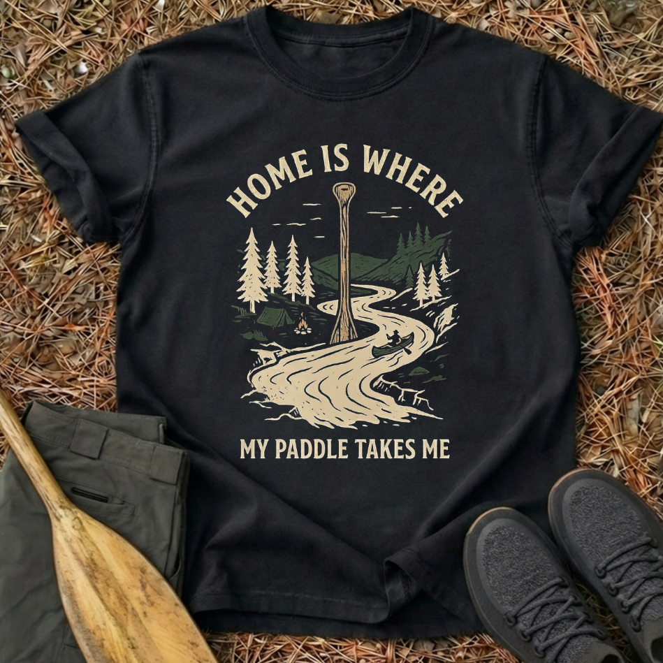 My Paddle Takes Me T-Shirt