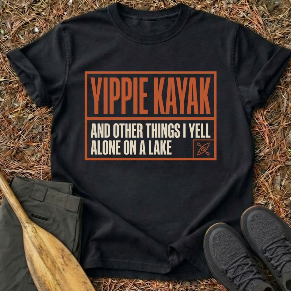 Yippie Kayak T-Shirt