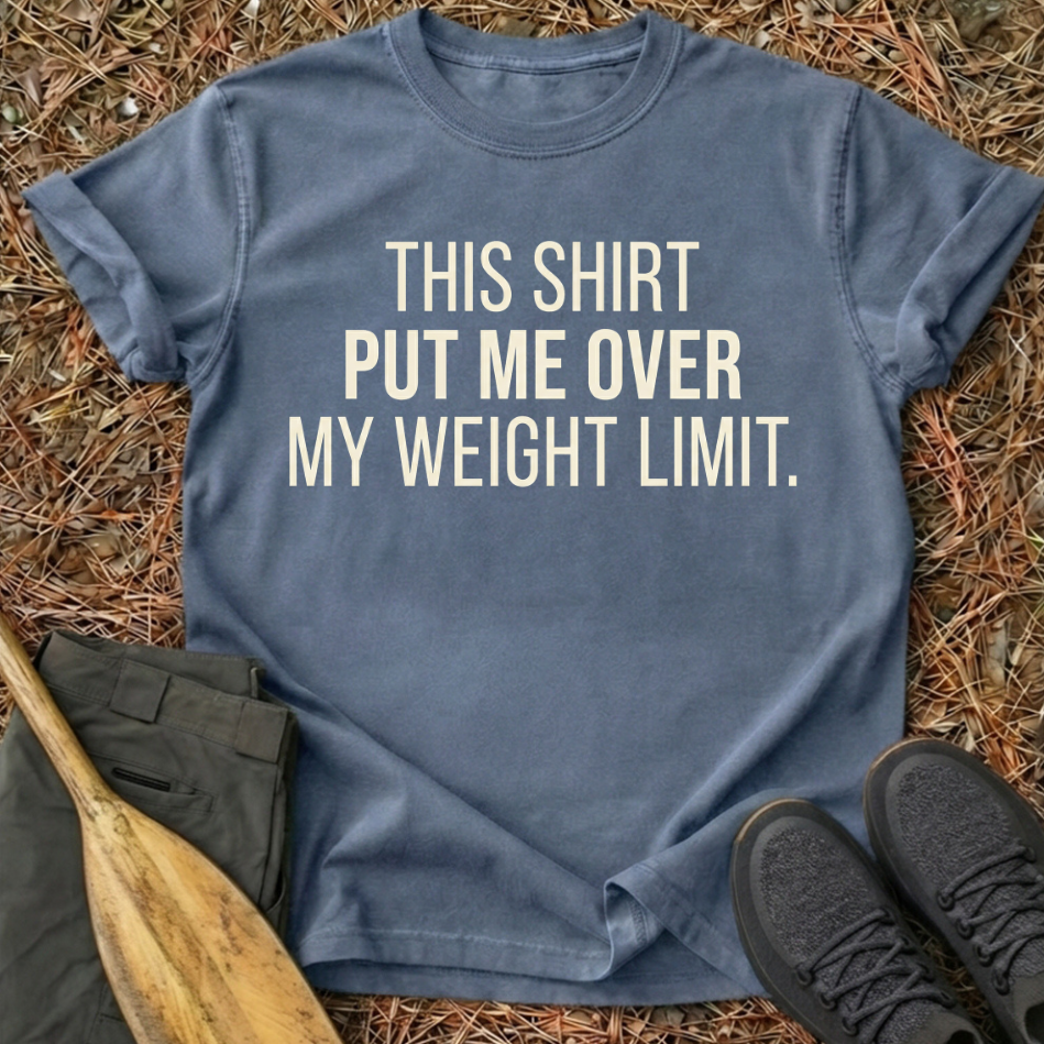 Weight Limit T-Shirt