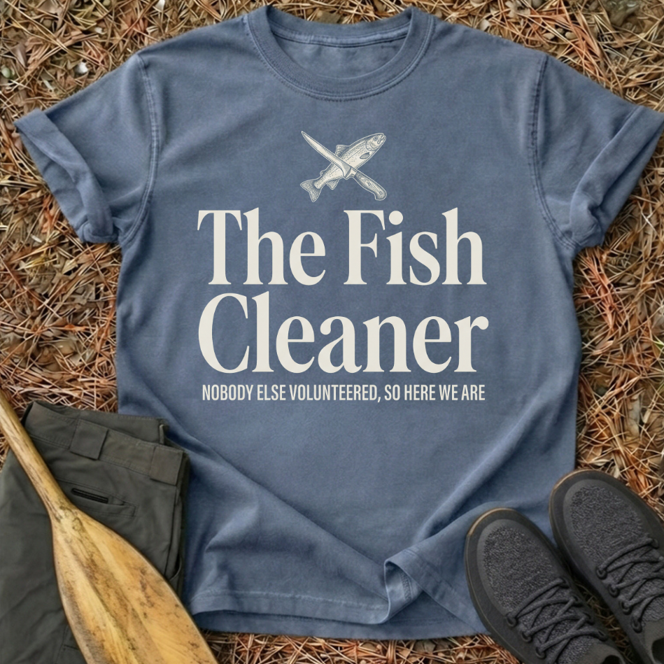 The Fish Cleaner T-Shirt
