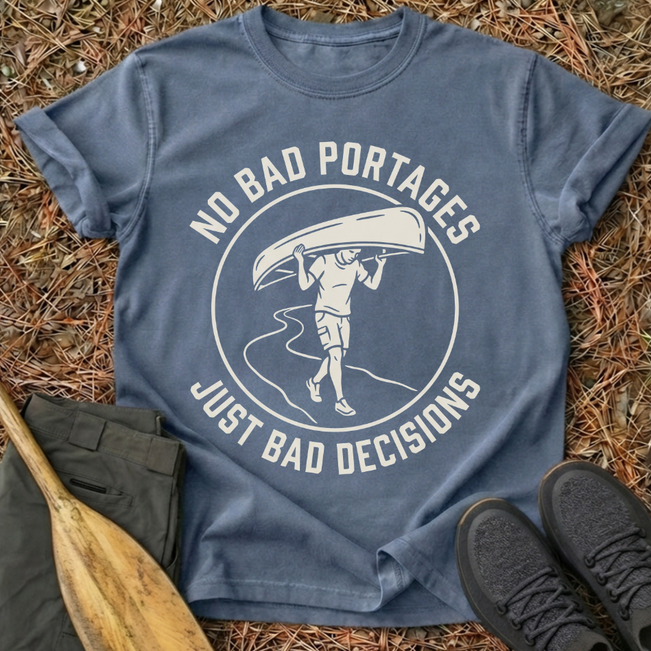 No Bad Portages T-Shirt