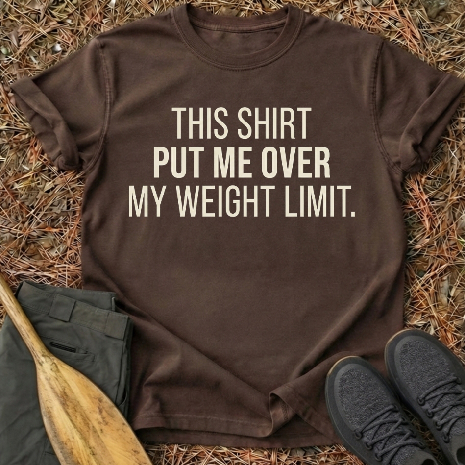 Weight Limit T-Shirt