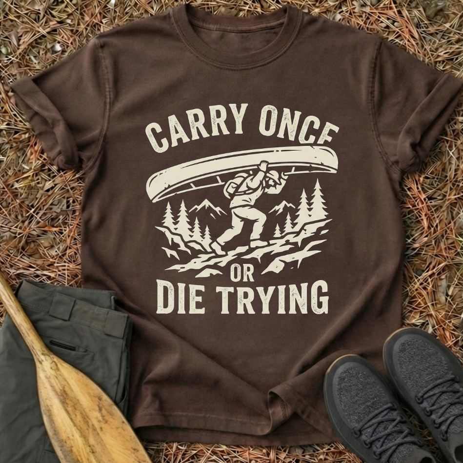 Carry Once Or Die Trying T-Shirt