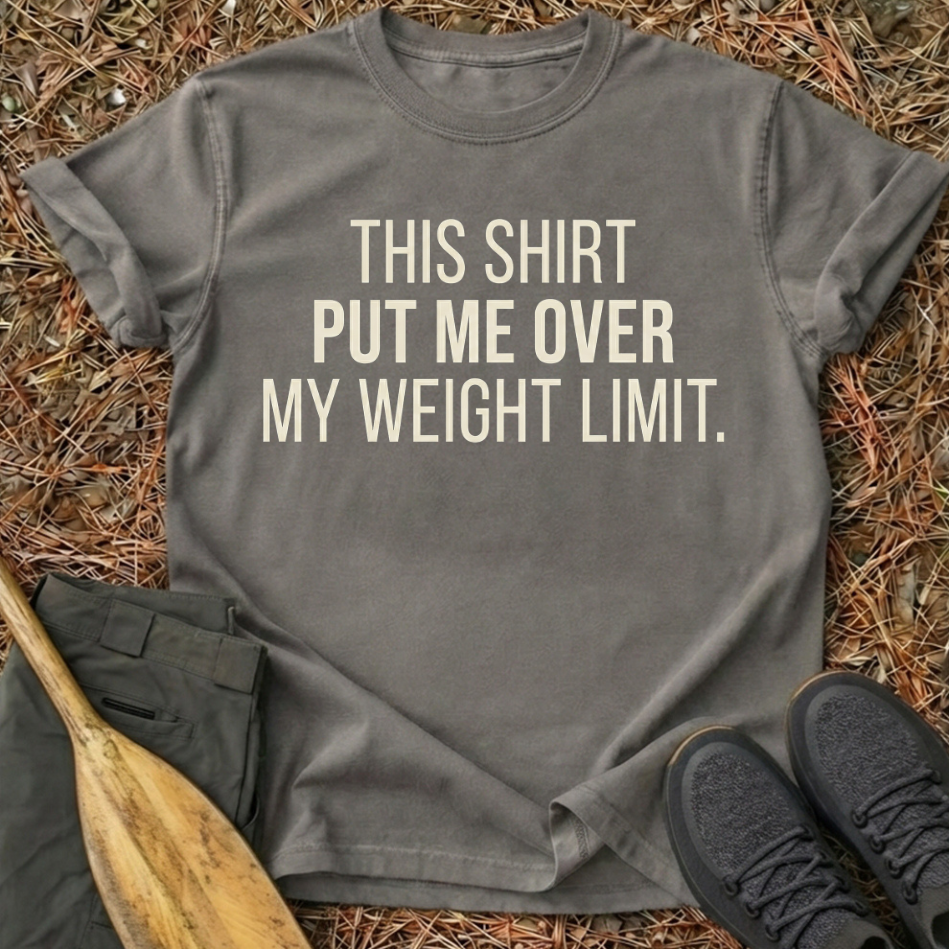 Weight Limit T-Shirt