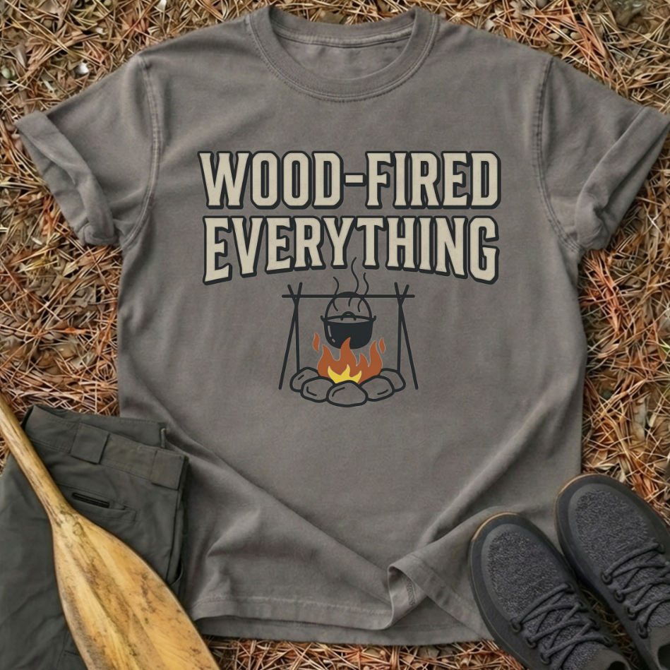 Wood Fired Everything T-Shirt