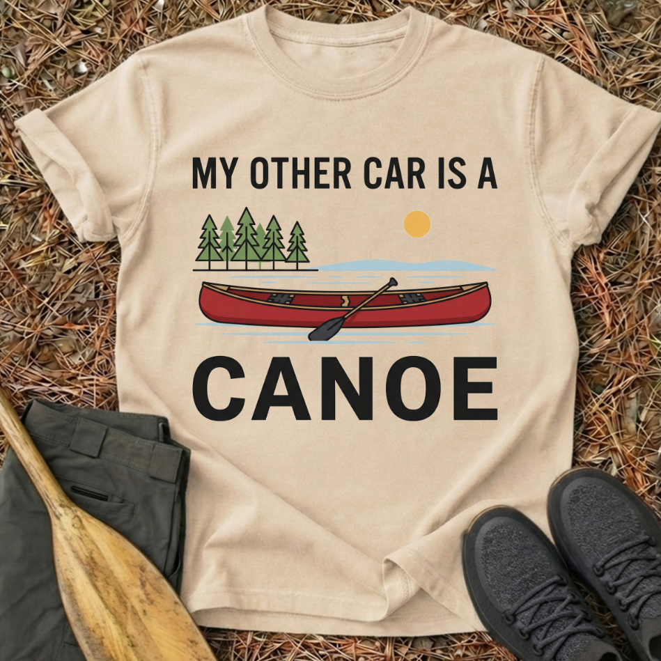 My Other Car Is A Canoe T-Shirt