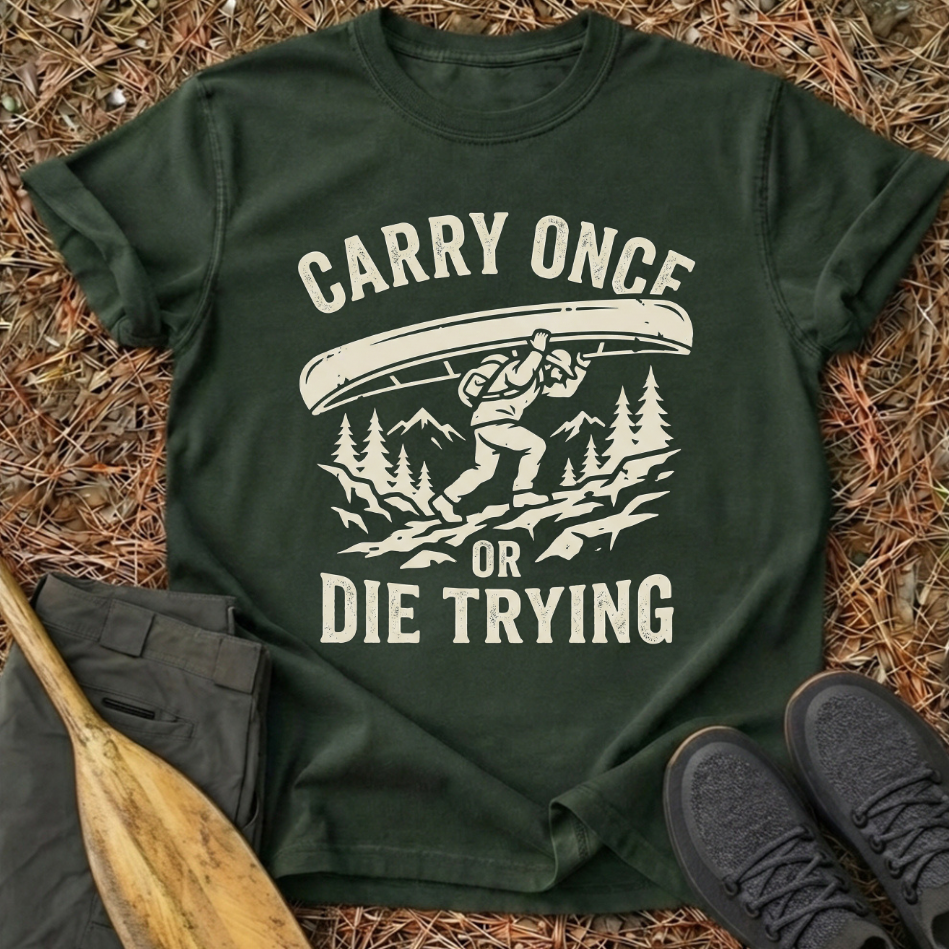 Carry Once Or Die Trying T-Shirt