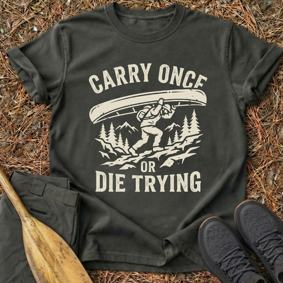 Carry Once Or Die Trying T-Shirt
