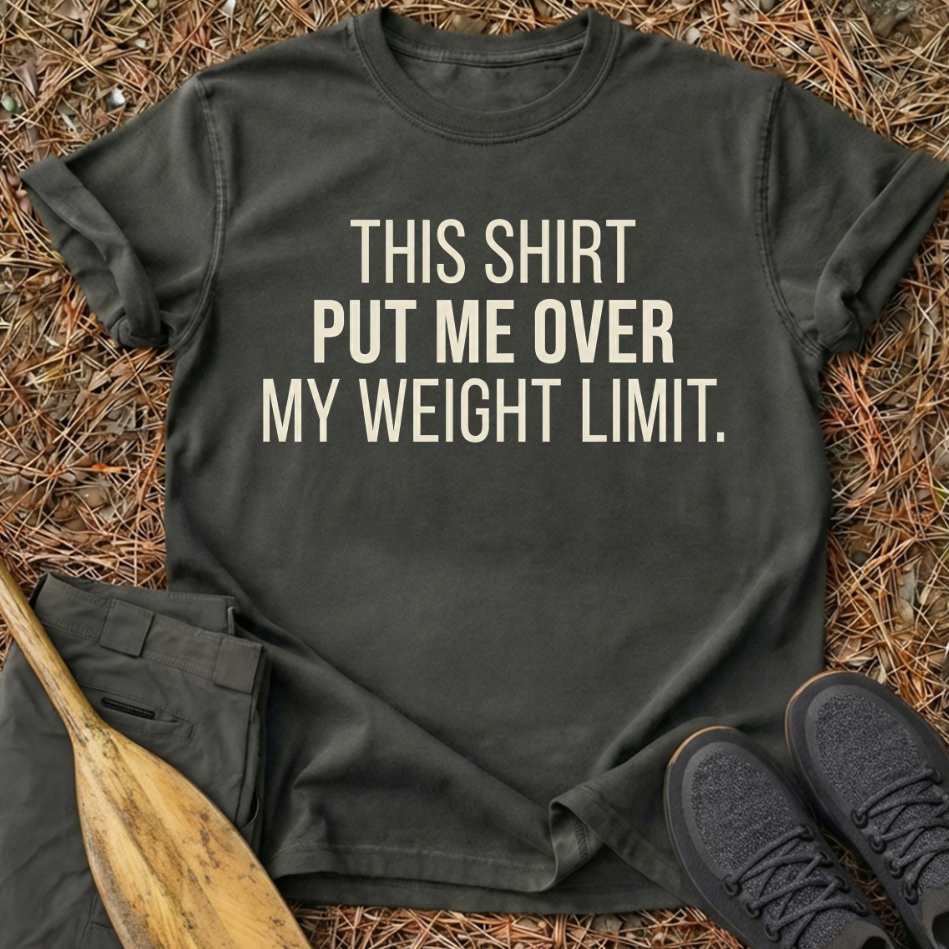 Weight Limit T-Shirt