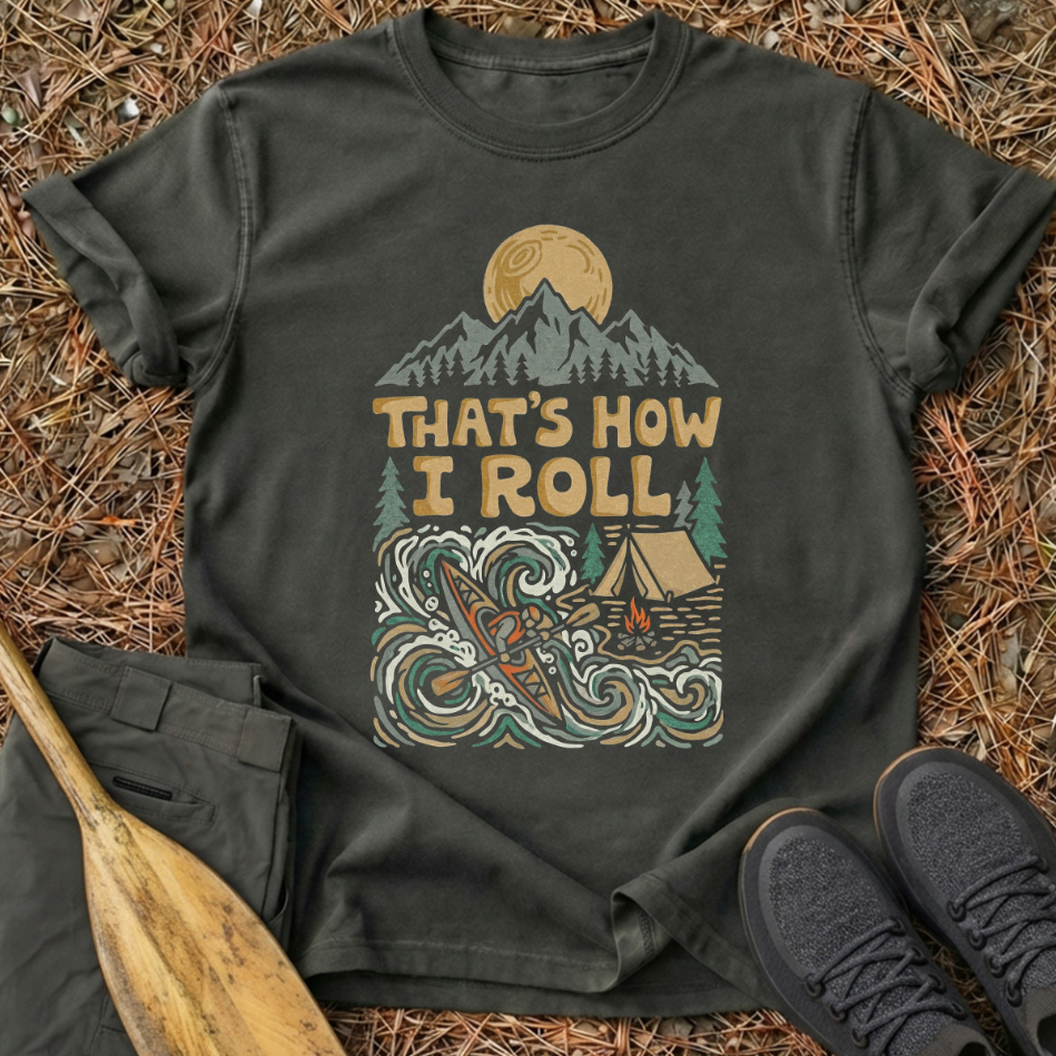 That's How I Roll T-Shirt