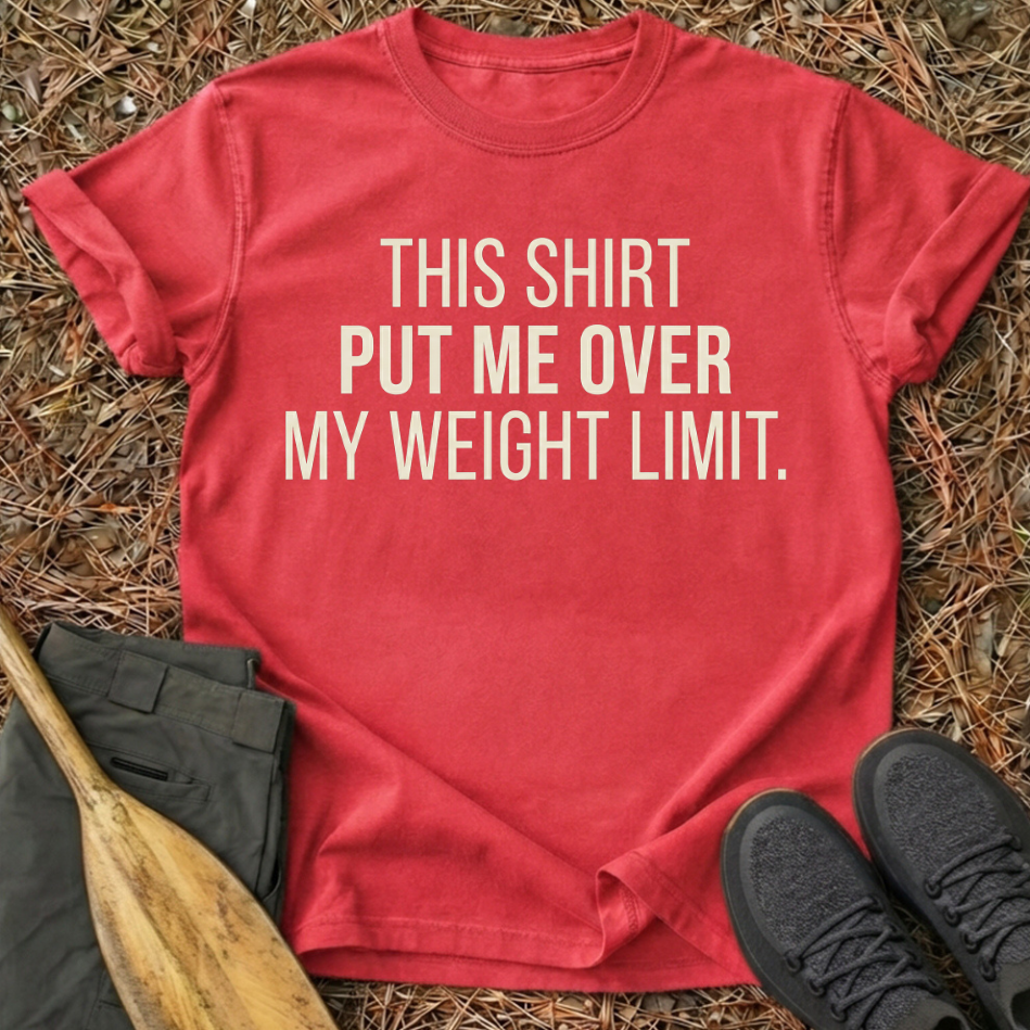 Weight Limit T-Shirt